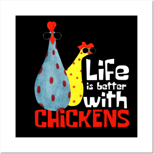 Life is Better With Chickens Funny Posters and Art